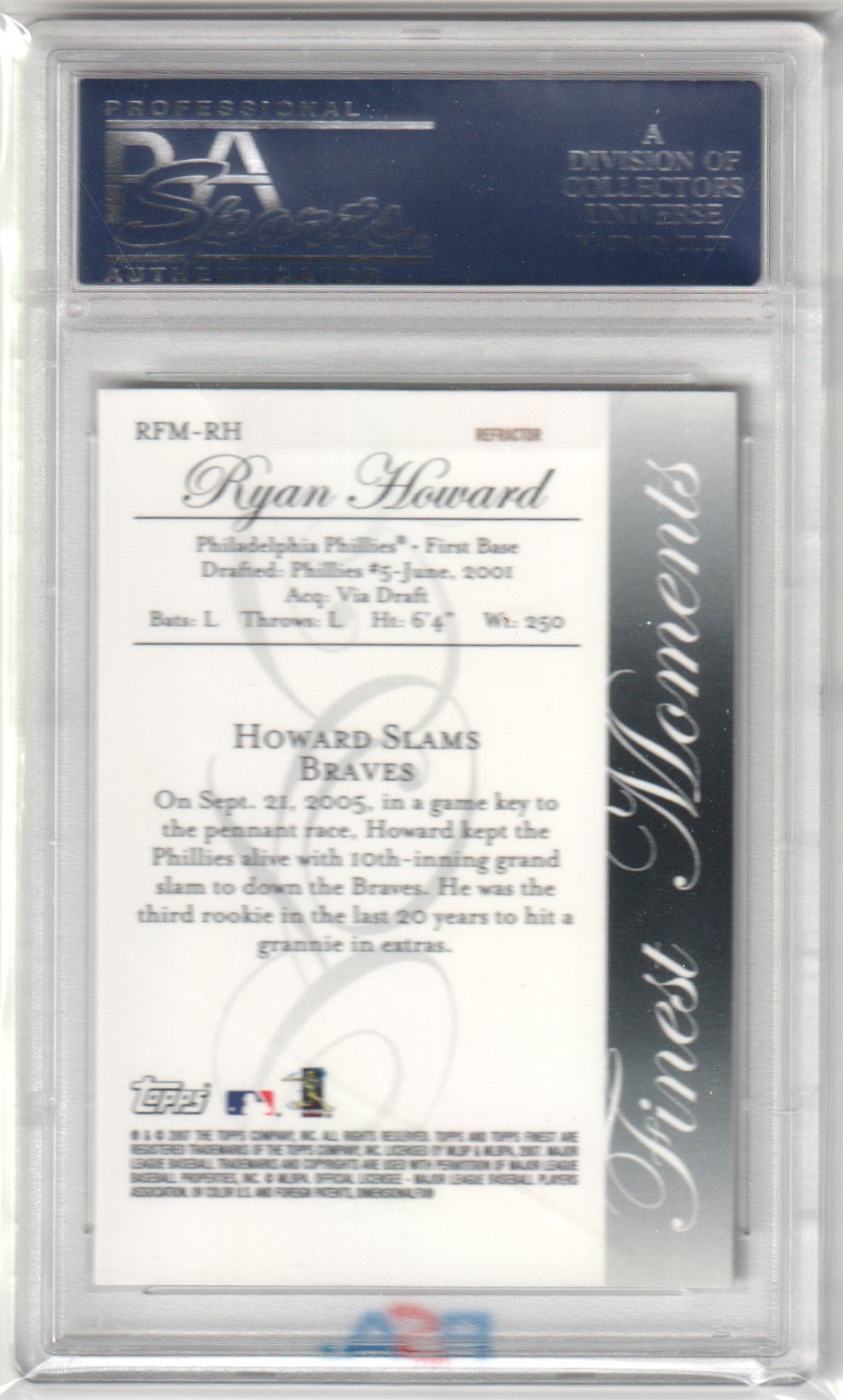 RYAN HOWARD 2007 Finest Rookie Finest Moments Refractor PSA 10 GEM Pop 4 - Columbia Hobby - Sports Card Boxes - Toploaders - Card Savers
