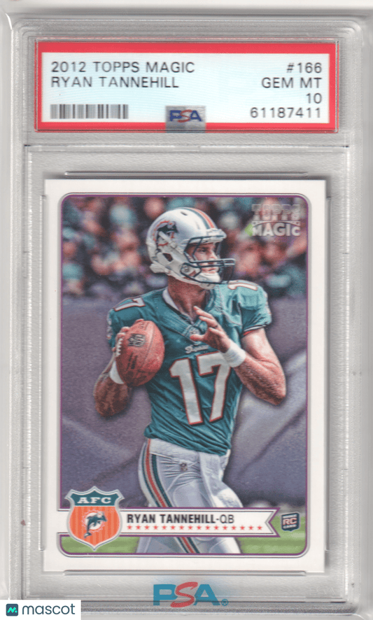 RYAN TANNEHILL 2012 Topps Magic 166 PSA 10 GEM MINT - DOLPHINS - Columbia Hobby - Sports Card Boxes - Toploaders - Card Savers