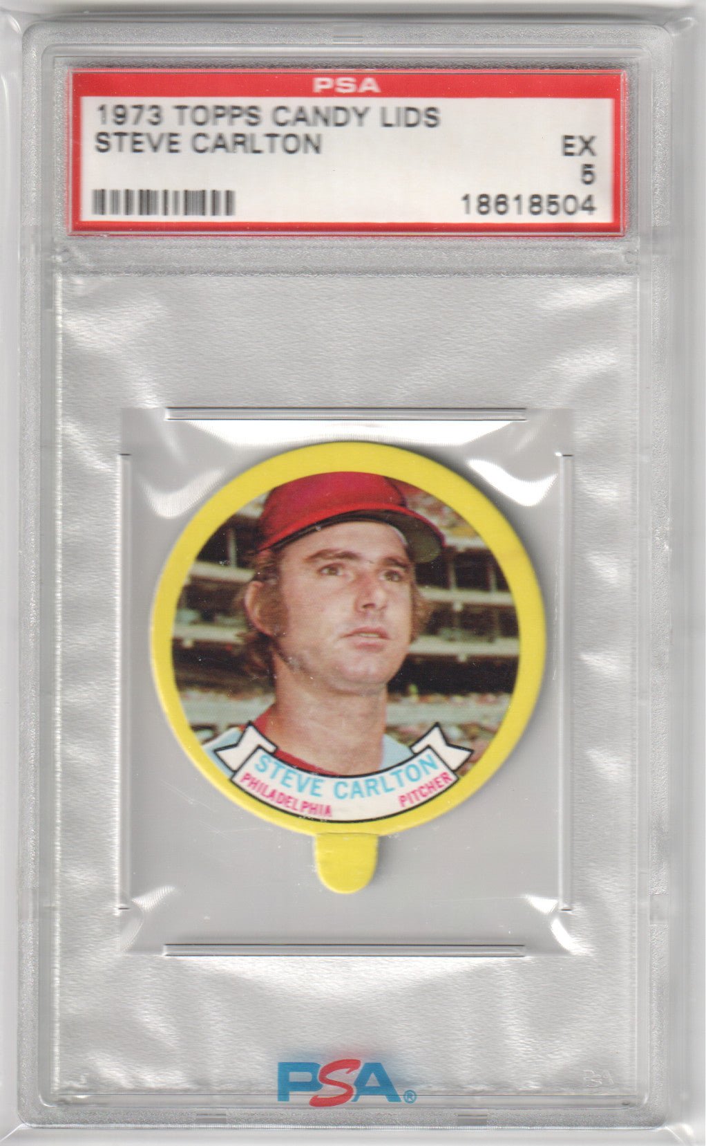STEVE CARLTON 1973 Topps Candy Lids PSA 5 EX - PHILLIES - Columbia Hobby - Sports Card Boxes - Toploaders - Card Savers