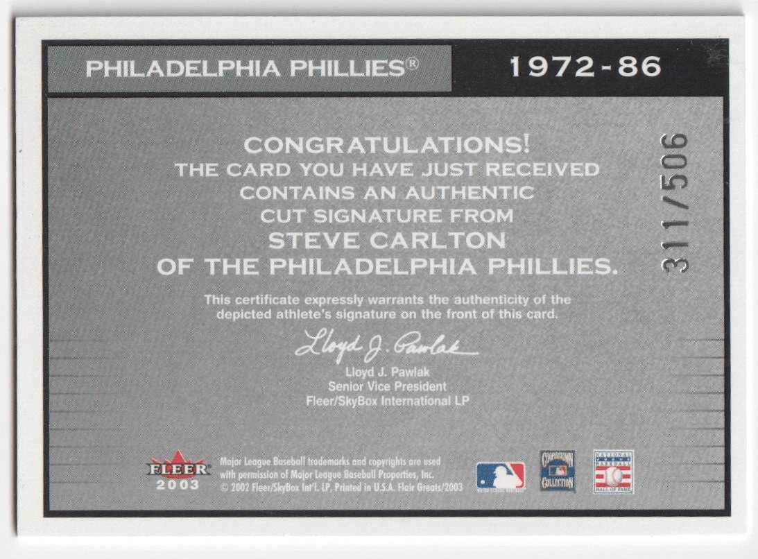 STEVE CARLTON 2003 Fleer Flair Greats Autograph Cut Auto #/506 - PHILLIES - Columbia Hobby - Sports Card Boxes - Toploaders - Card Savers