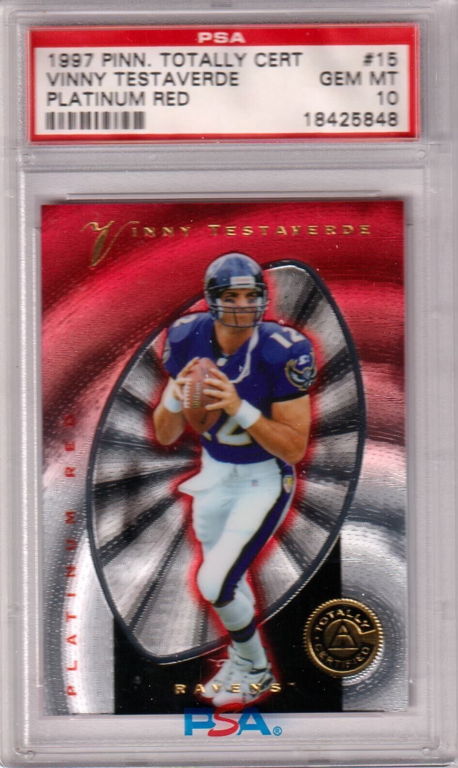 VINNY TESTAVERDE 1997 Pinnacle Totally Certified Platinum Red PSA 10 GEM #/4999 - Columbia Hobby - Sports Card Boxes - Toploaders - Card Savers