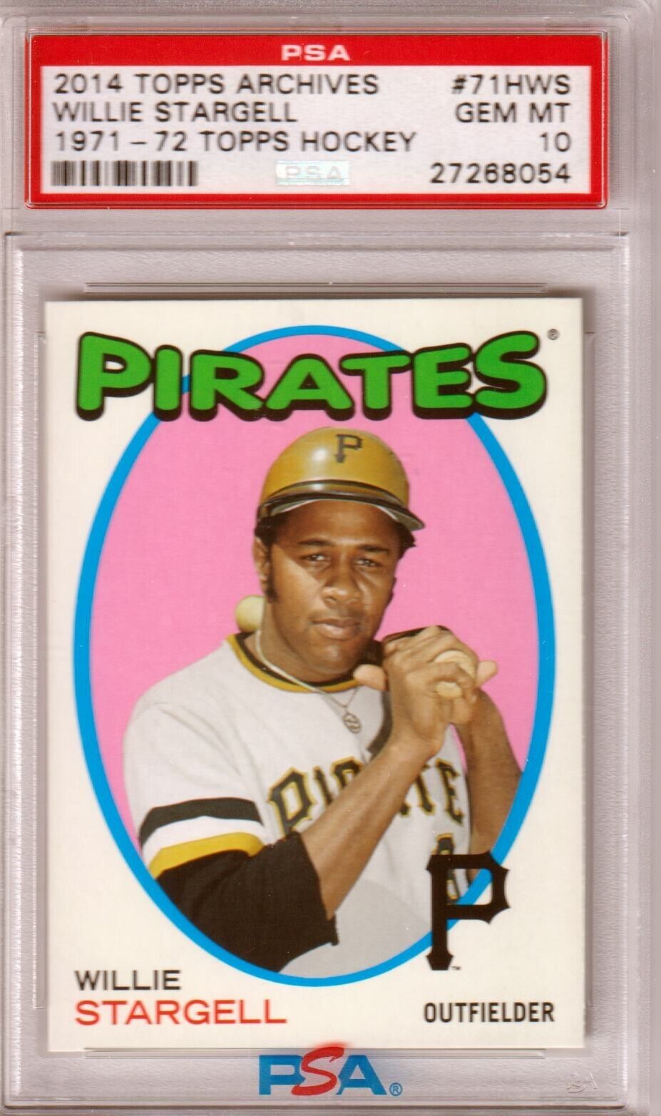 WILLIE STARGELL 2014 Topps Archives 1971 - 72 Hockey PSA 10 GEM MINT - PIRATES - Columbia Hobby - Sports Card Boxes - Toploaders - Card Savers